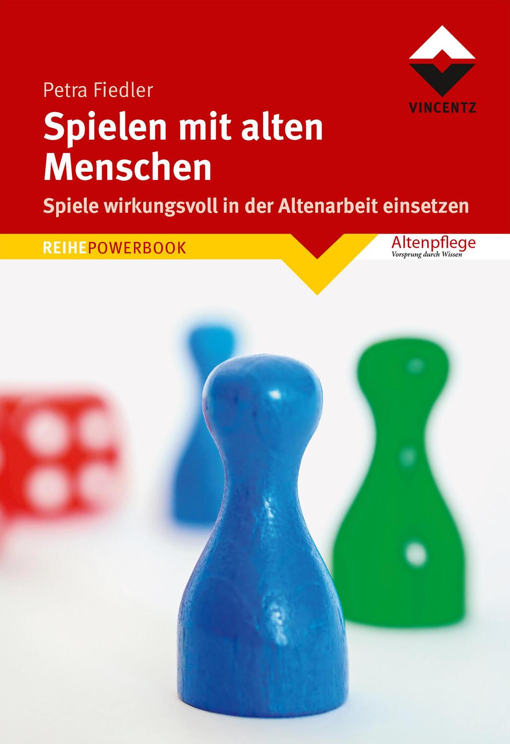 Cover: 9783866305045 | Spielen mit alten Menschen | Petra Fiedler | Taschenbuch | Altenpflege