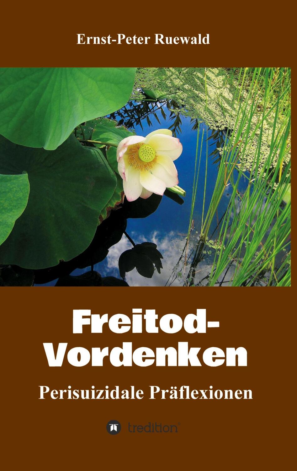 Cover: 9783347228757 | Freitod-Vordenken | Perisuizidale Präflexionen | Ernst-Peter Ruewald