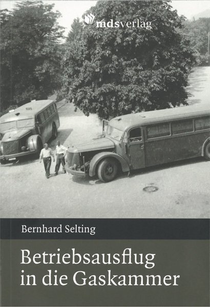 Cover: 9783863214319 | Betriebsausflug in die Gaskammer | Bernhard Selting | Taschenbuch