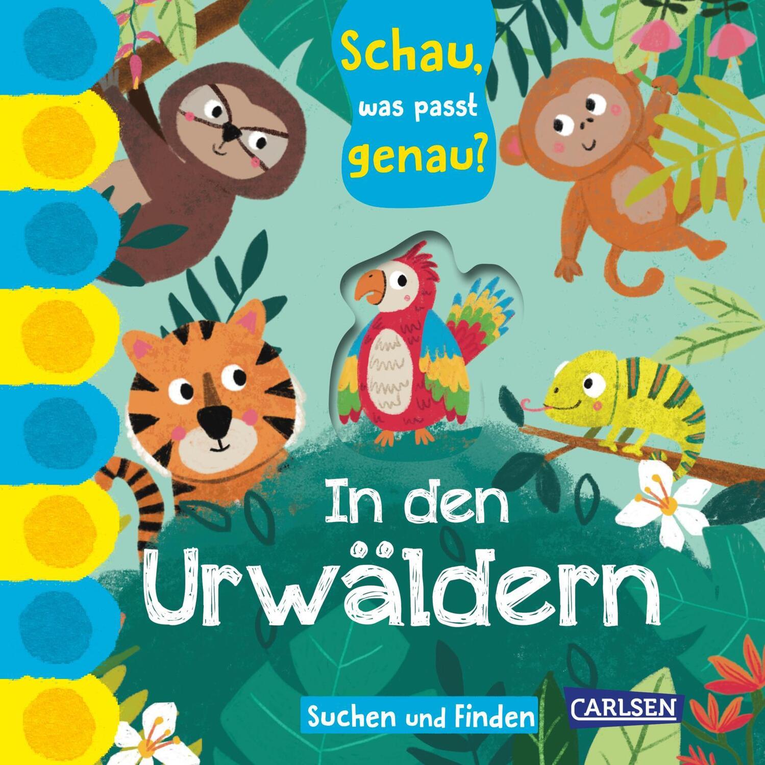 Cover: 9783551173294 | Schau, was passt genau? In den Urwäldern | Buch | Mit Gucklöchern