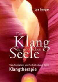 Cover: 9783941837102 | Der Klang der göttlichen Seele | Lyz Cooper | Deutsch | 2010