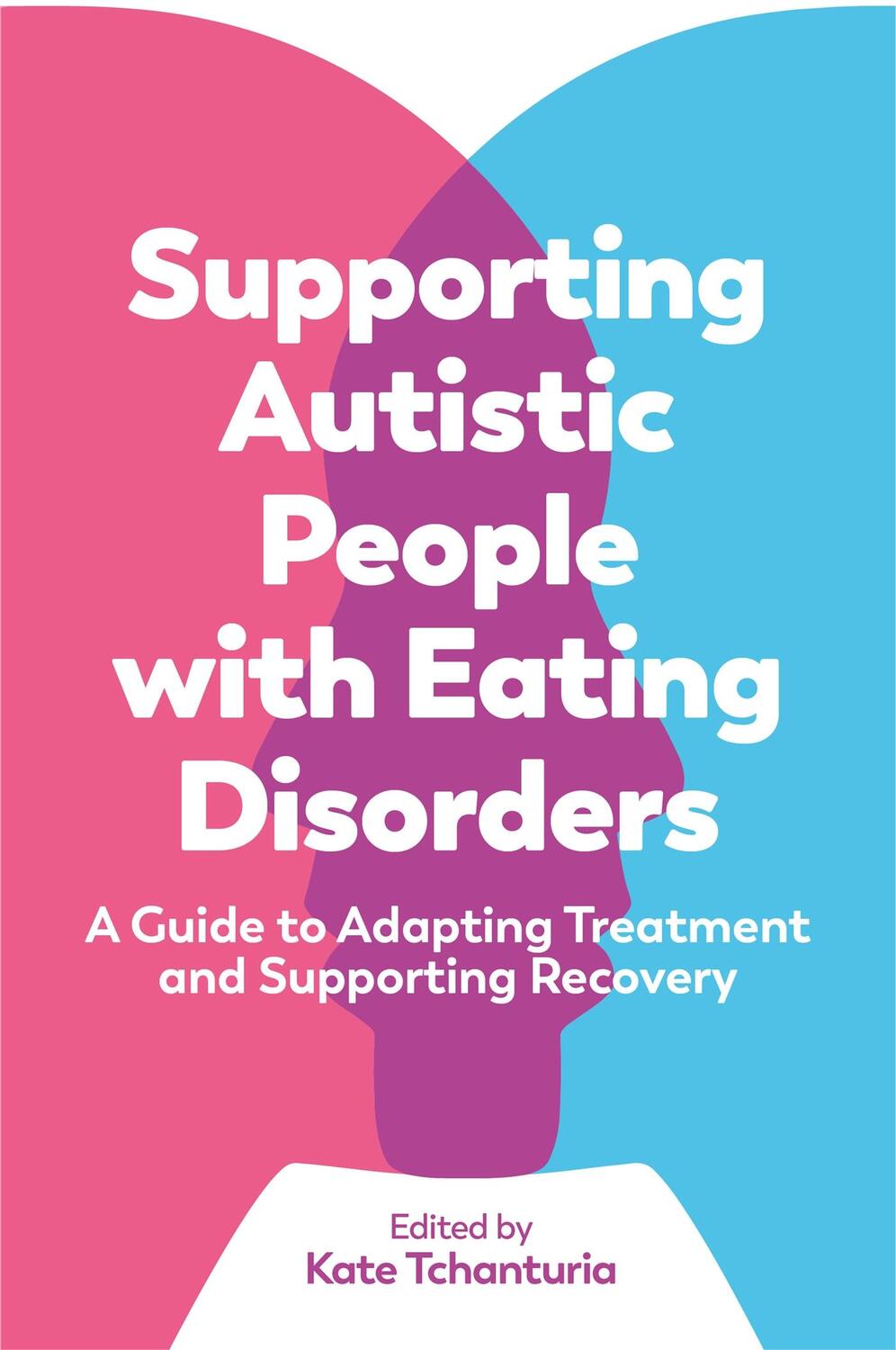 Cover: 9781787754454 | Supporting Autistic People with Eating Disorders | Taschenbuch | 2021