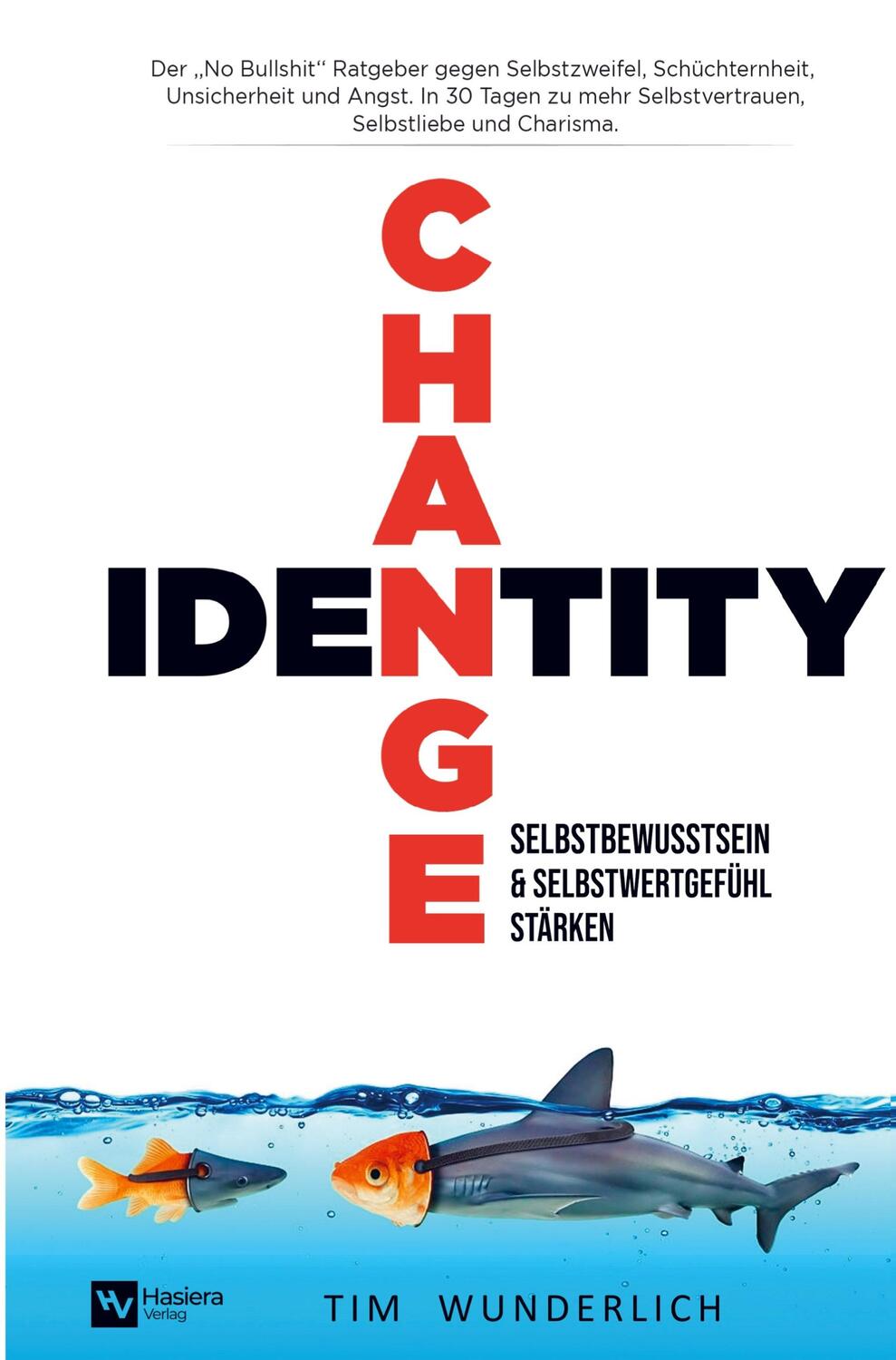 Cover: 9789403644479 | Identity Change ¿ Selbstbewusstsein & Selbstwertgefühl stärken | Buch