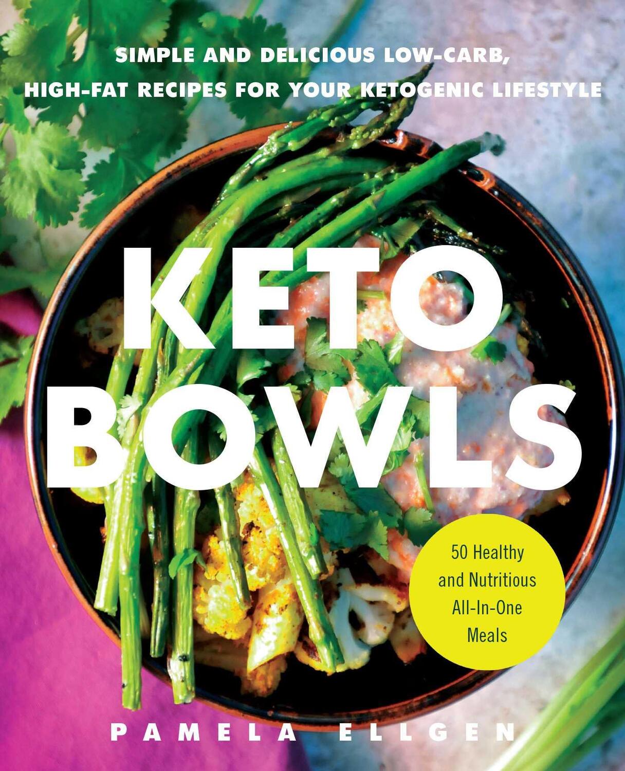 Cover: 9781646040018 | Keto Bowls | Pamela Ellgen | Taschenbuch | Englisch | 2020