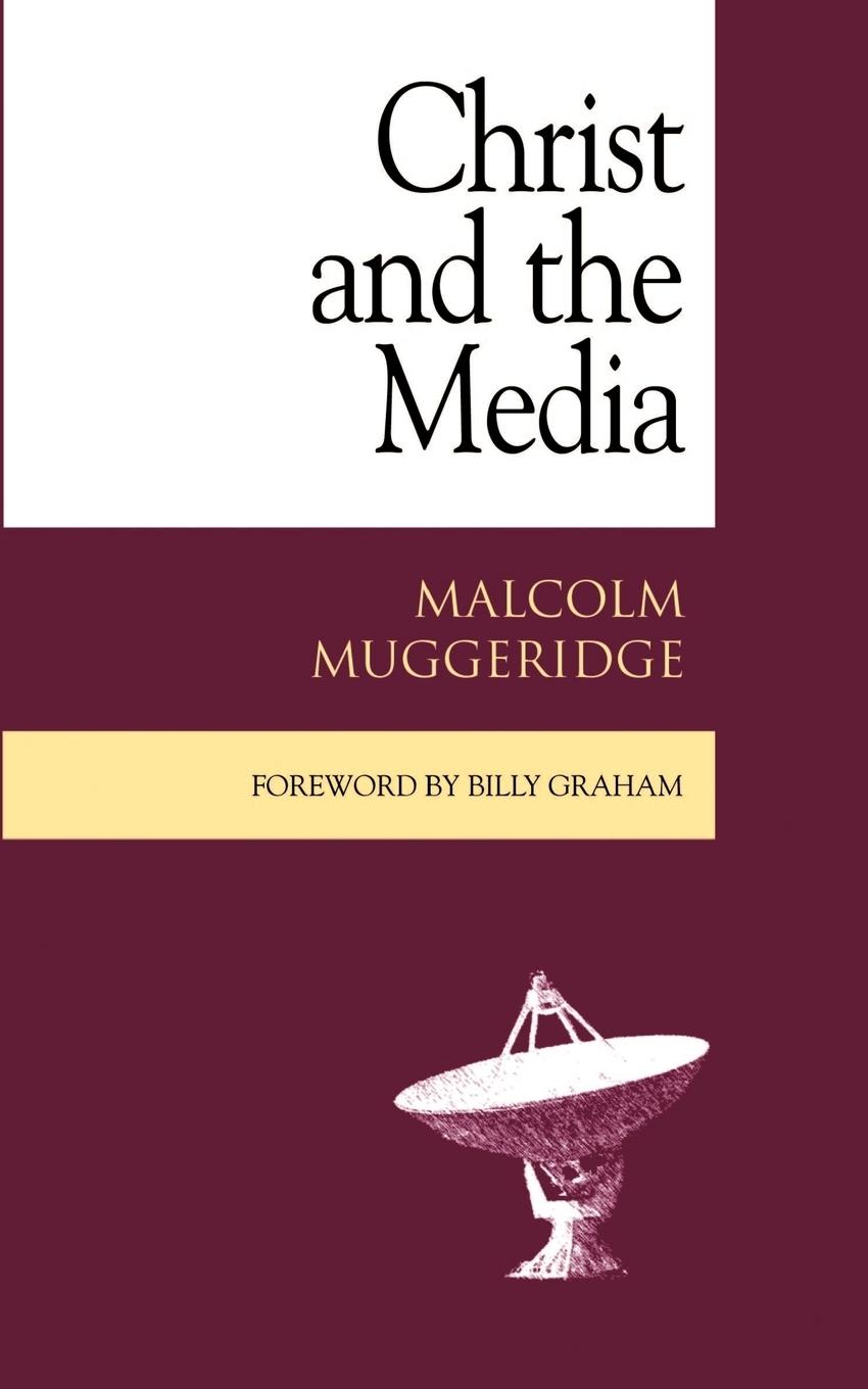 Cover: 9781573832526 | Christ and the Media | Malcolm Muggeridge | Taschenbuch | Paperback