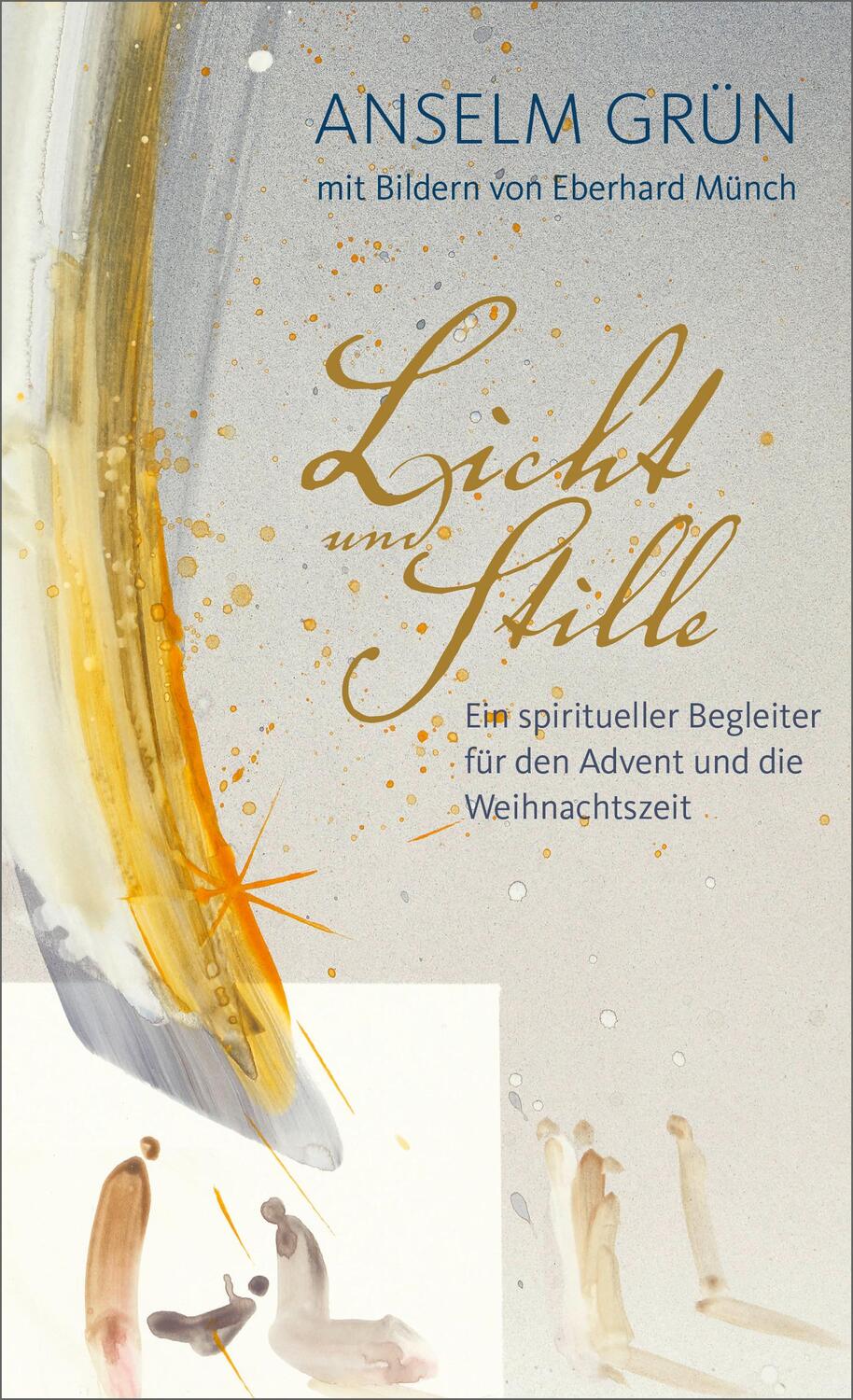 Cover: 9783963400773 | Licht und Stille | Anselm Grün | Buch | Edition Eberhard Münch | 2019