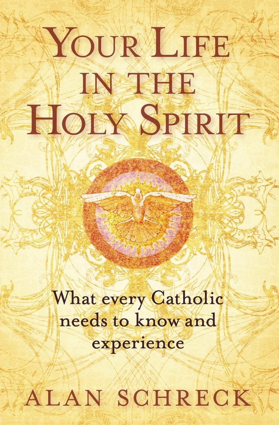 Cover: 9781593251055 | Your Life in the Holy Spirit | Alan Schreck | Taschenbuch | Paperback