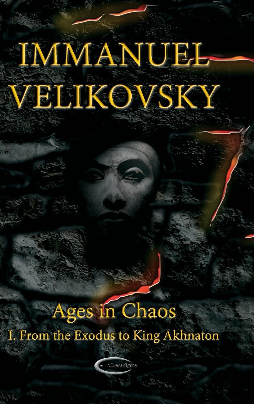 Cover: 9781906833534 | Ages in Chaos I | From the Exodus to King Akhnaton | Velikovsky | Buch