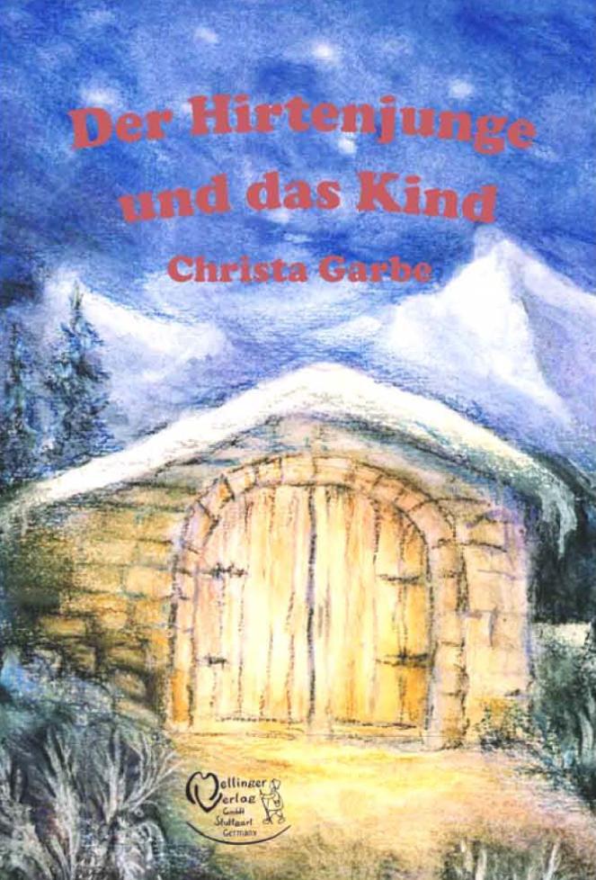 Cover: 9783880693999 | Der Hirtenjunge und das Kind | Christa Garbe | Taschenbuch | 98 S.