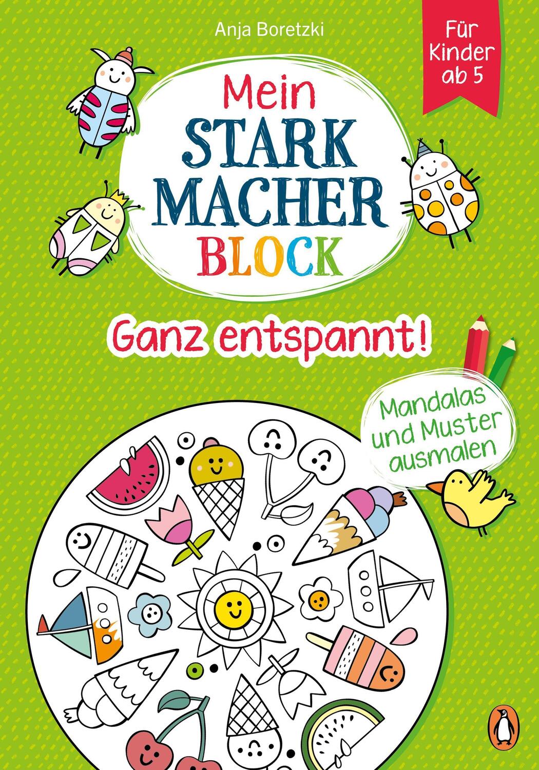 Cover: 9783328301066 | Mein Starkmacher-Block - Ganz entspannt! | Anja Boretzki | Buch | 2022