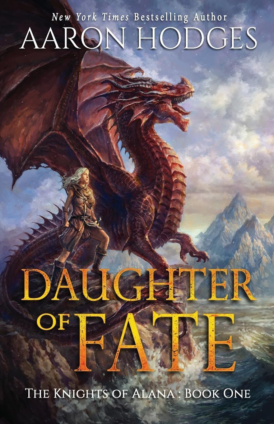 Cover: 9780995120280 | Daughter of Fate | Aaron Hodges | Taschenbuch | The Knights of Alana