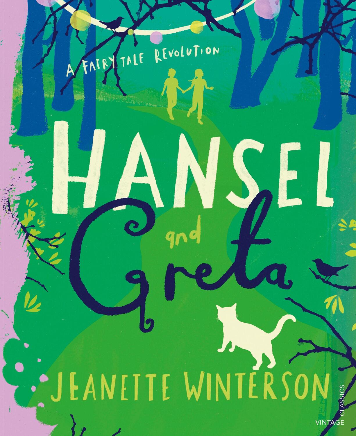 Cover: 9781784876333 | Hansel and Greta | A Fairy Tale Revolution | Jeanette Winterson | Buch