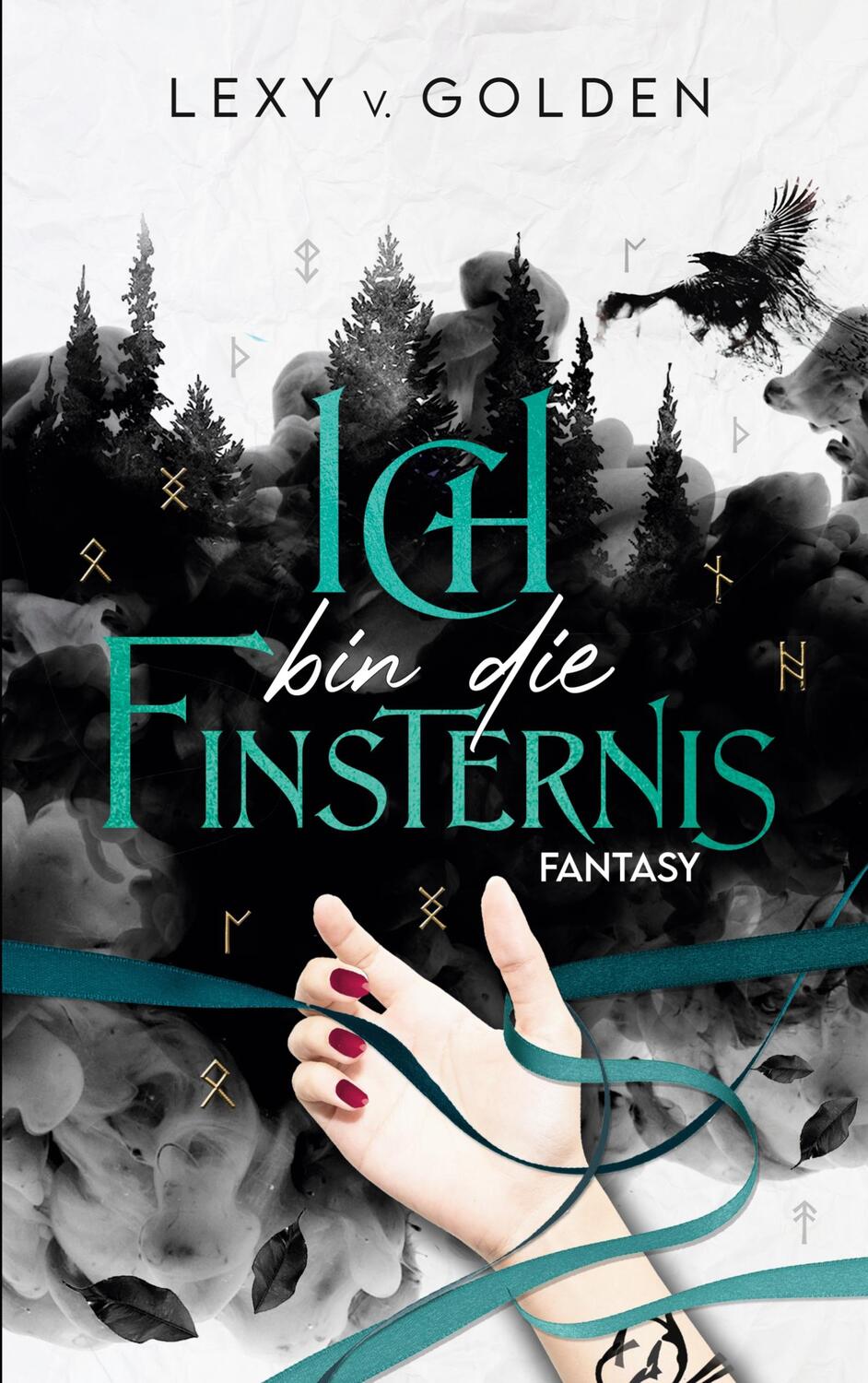 Cover: 9783756857227 | Ich bin die Finsternis | Romantischer Fantasyroman | Lexy v. Golden