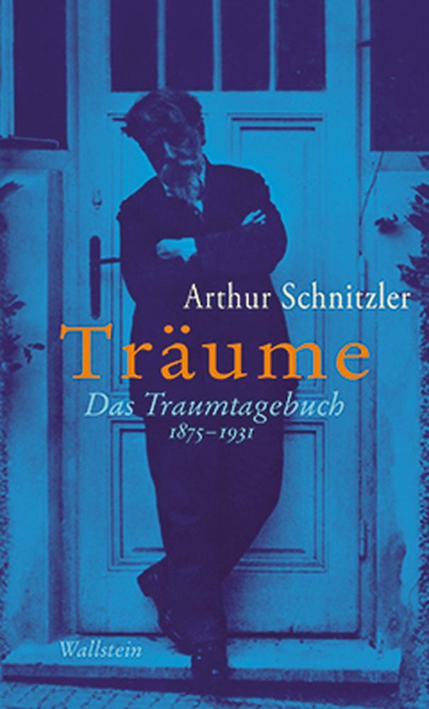 Cover: 9783835310292 | Träume | Das Traumtagebuch 1875-1931 | Arthur Schnitzler | Buch | 2012