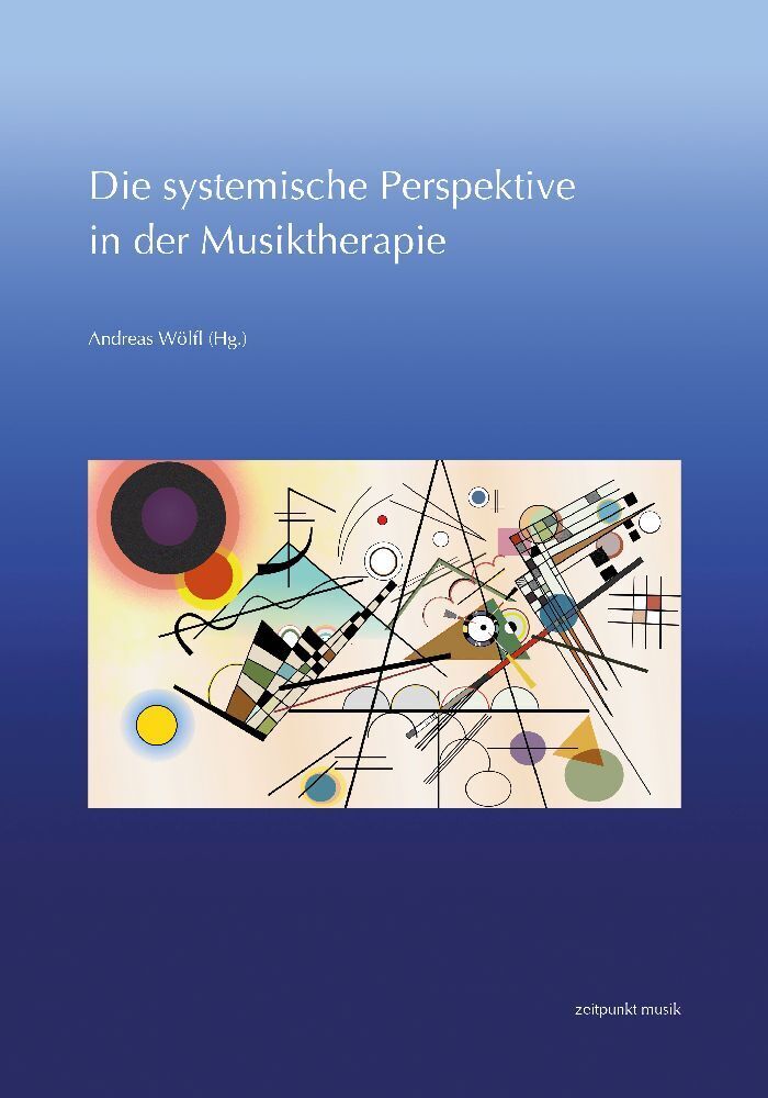 Cover: 9783752007992 | Die systemische Perspektive in der Musiktherapie | Andreas Wölfl