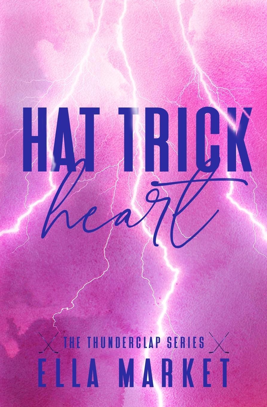 Cover: 9798218068912 | Hat Trick Heart | Ella Market | Taschenbuch | Paperback | Englisch