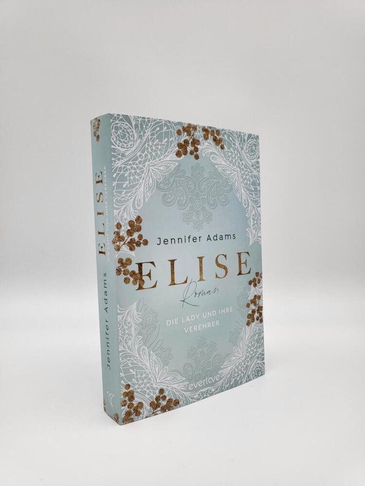 Bild: 9783492063654 | Elise - Die Lady und ihre Verehrer | Jennifer Adams | Taschenbuch