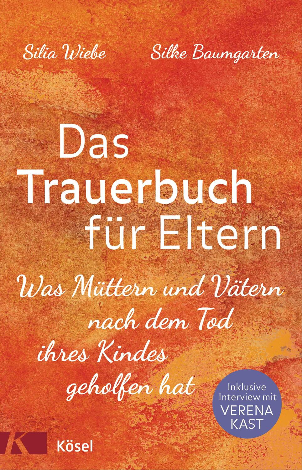 Cover: 9783466310746 | Das Trauerbuch für Eltern | Silia Wiebe (u. a.) | Buch | Deutsch