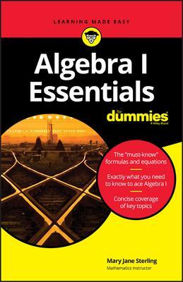 Cover: 9781119590965 | Algebra I Essentials For Dummies | Mary Jane Sterling | Taschenbuch