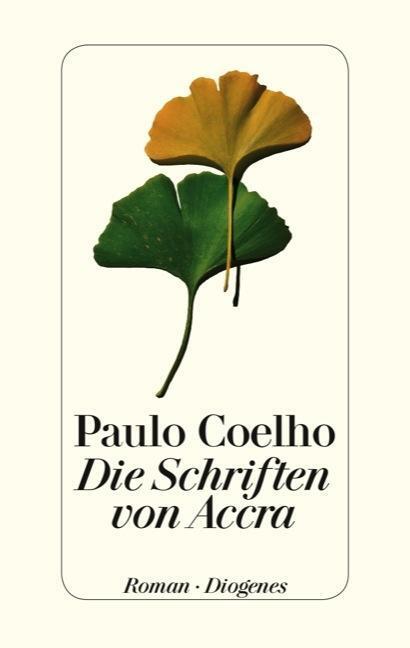 Cover: 9783257068481 | Die Schriften von Accra | Roman | Paulo Coelho | Buch | 183 S. | 2013
