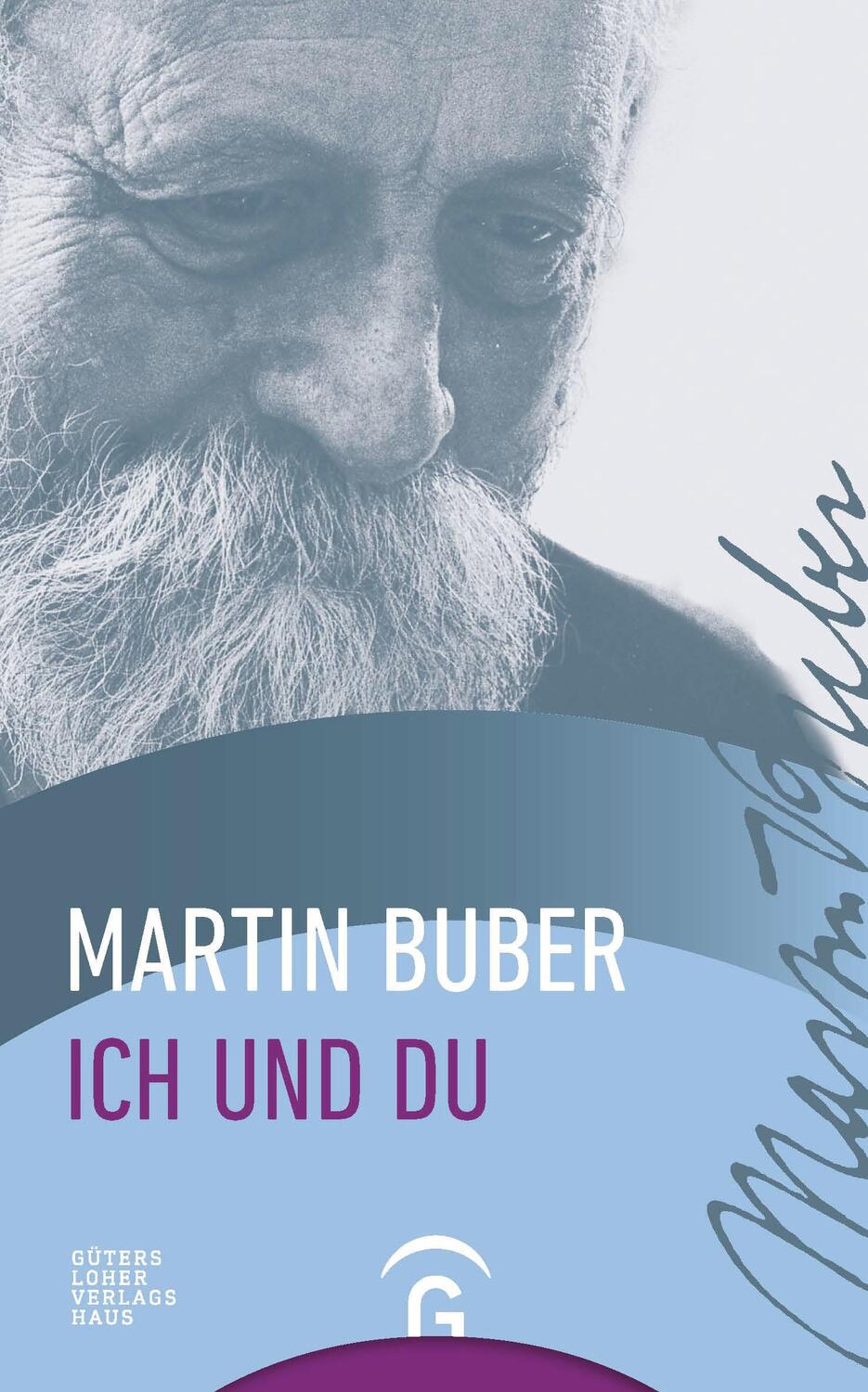 Cover: 9783579025728 | Ich und Du | Martin Buber | Taschenbuch | Lesebändchen | Deutsch
