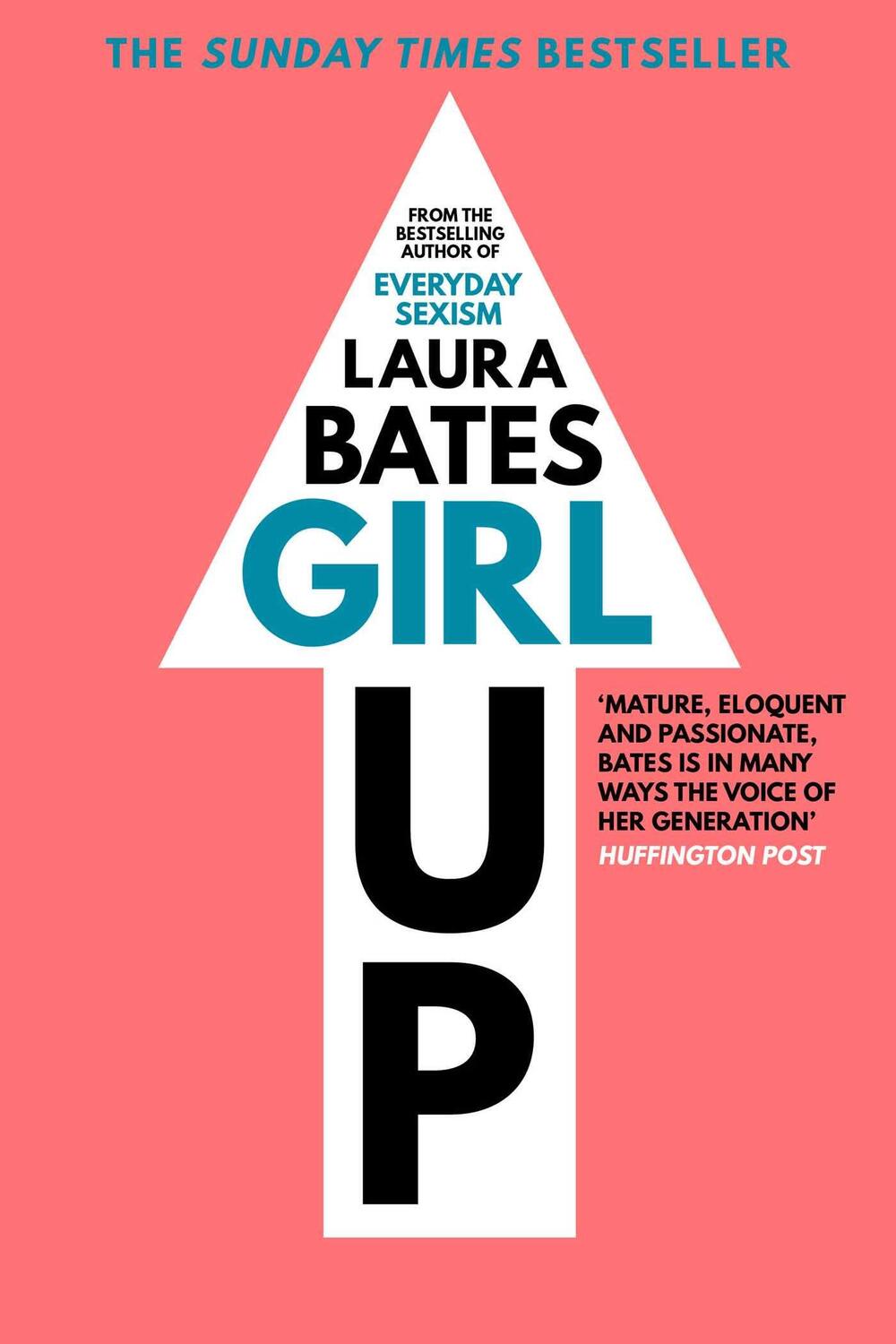 Cover: 9781471149504 | Girl Up | Laura Bates | Taschenbuch | Englisch | 2016