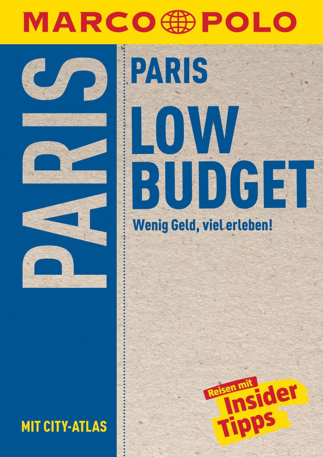Cover: 9783829702478 | MARCO POLO Reiseführer LowBudget Paris | Wenig Geld, viel erleben!