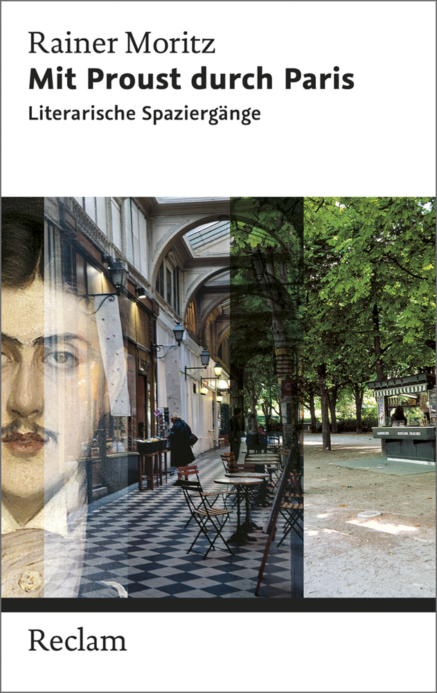 Cover: 9783150203699 | Mit Proust durch Paris | Literarische Spaziergänge | Rainer Moritz