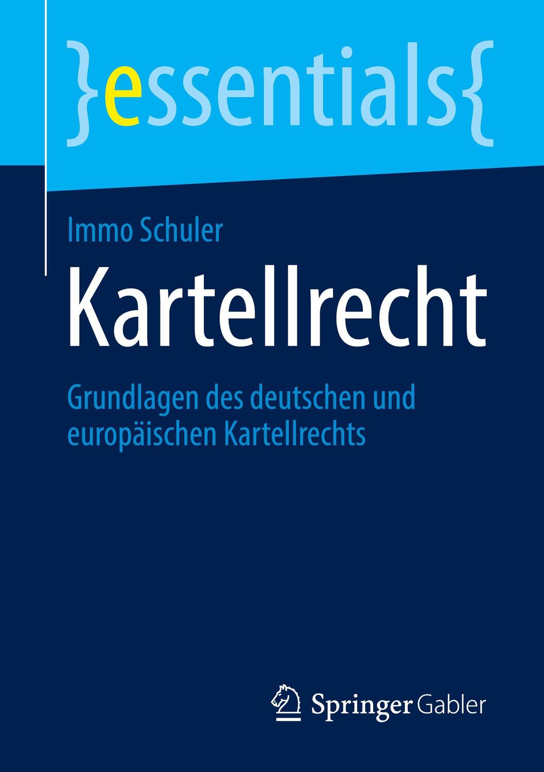 Cover: 9783658447458 | Kartellrecht | Grundlagen des deutschen und europäischen Kartellrechts