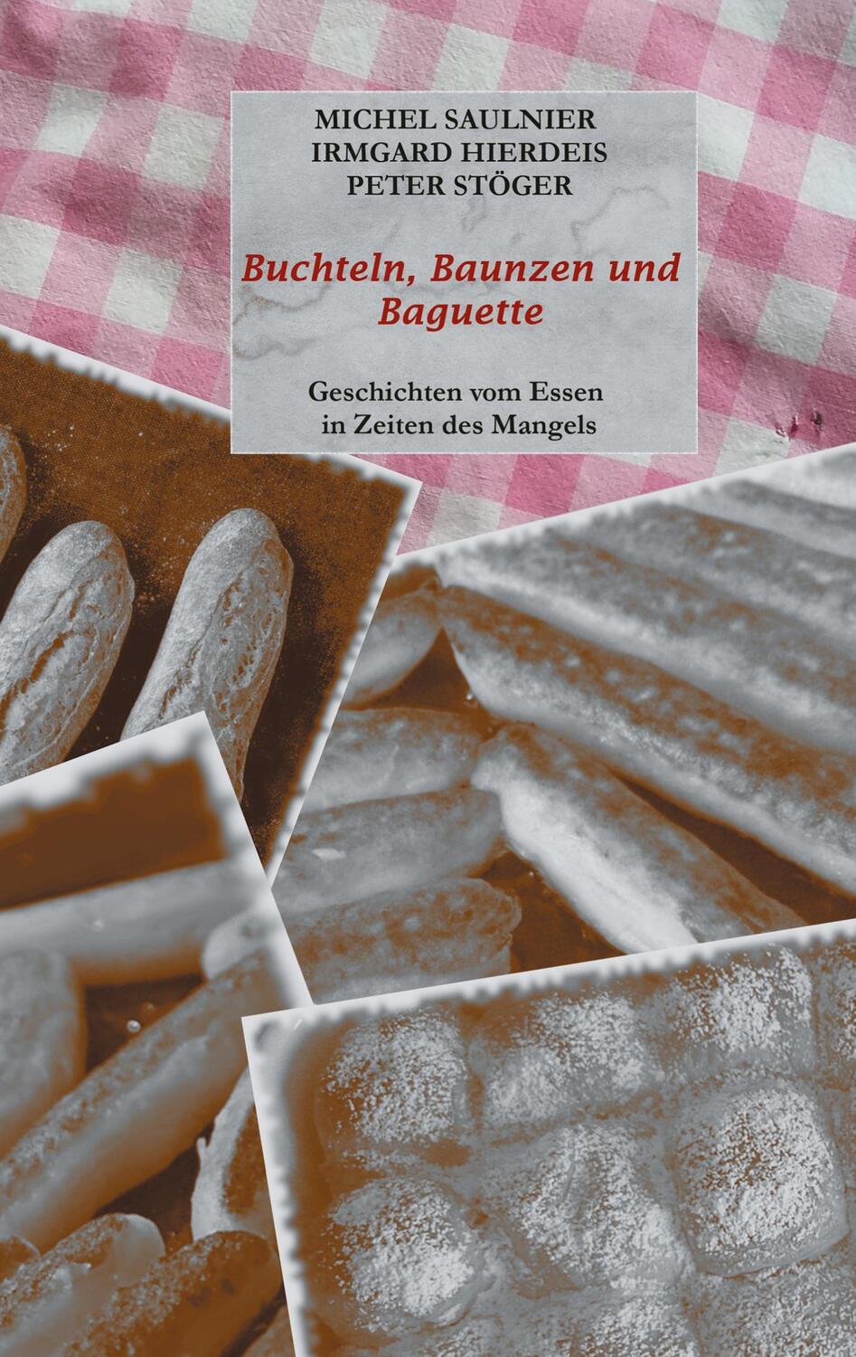 Cover: 9783753482217 | Buchteln, Baunzen und Baguette | Michel Saulnier (u. a.) | Buch | 2021