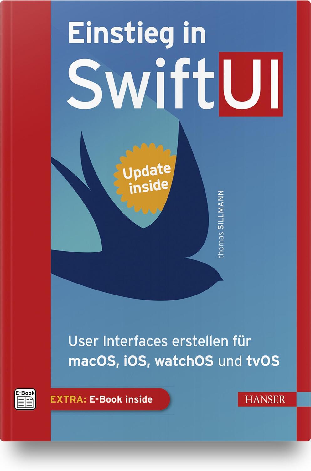 Cover: 9783446463622 | Einstieg in SwiftUI | Thomas Sillmann | Buch | Deutsch | 2020