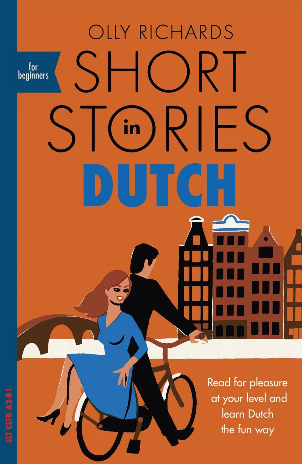 Cover: 9781529302868 | Short Stories in Dutch for Beginners | Olly Richards | Taschenbuch