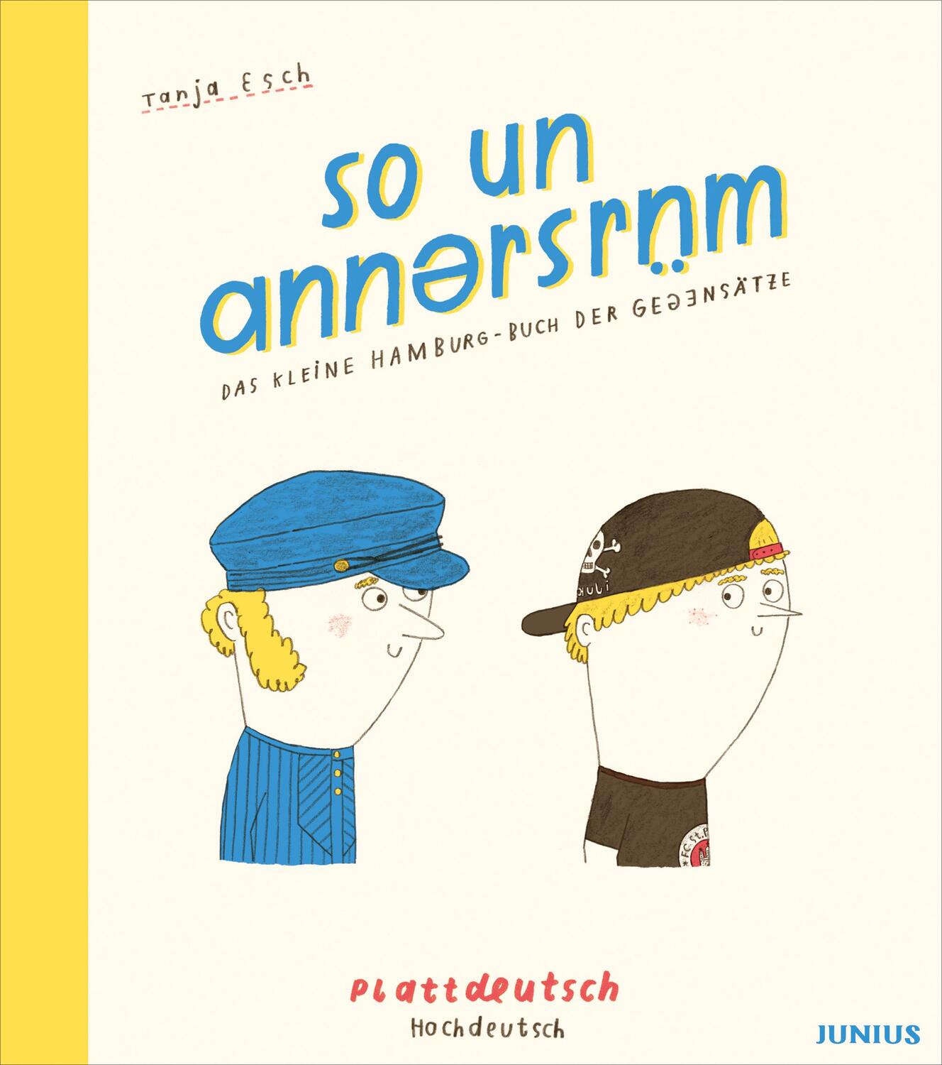 Cover: 9783885068037 | so un annersrüm | Das kleine Hamburg-Buch der Gegensätze | Buch | 2017