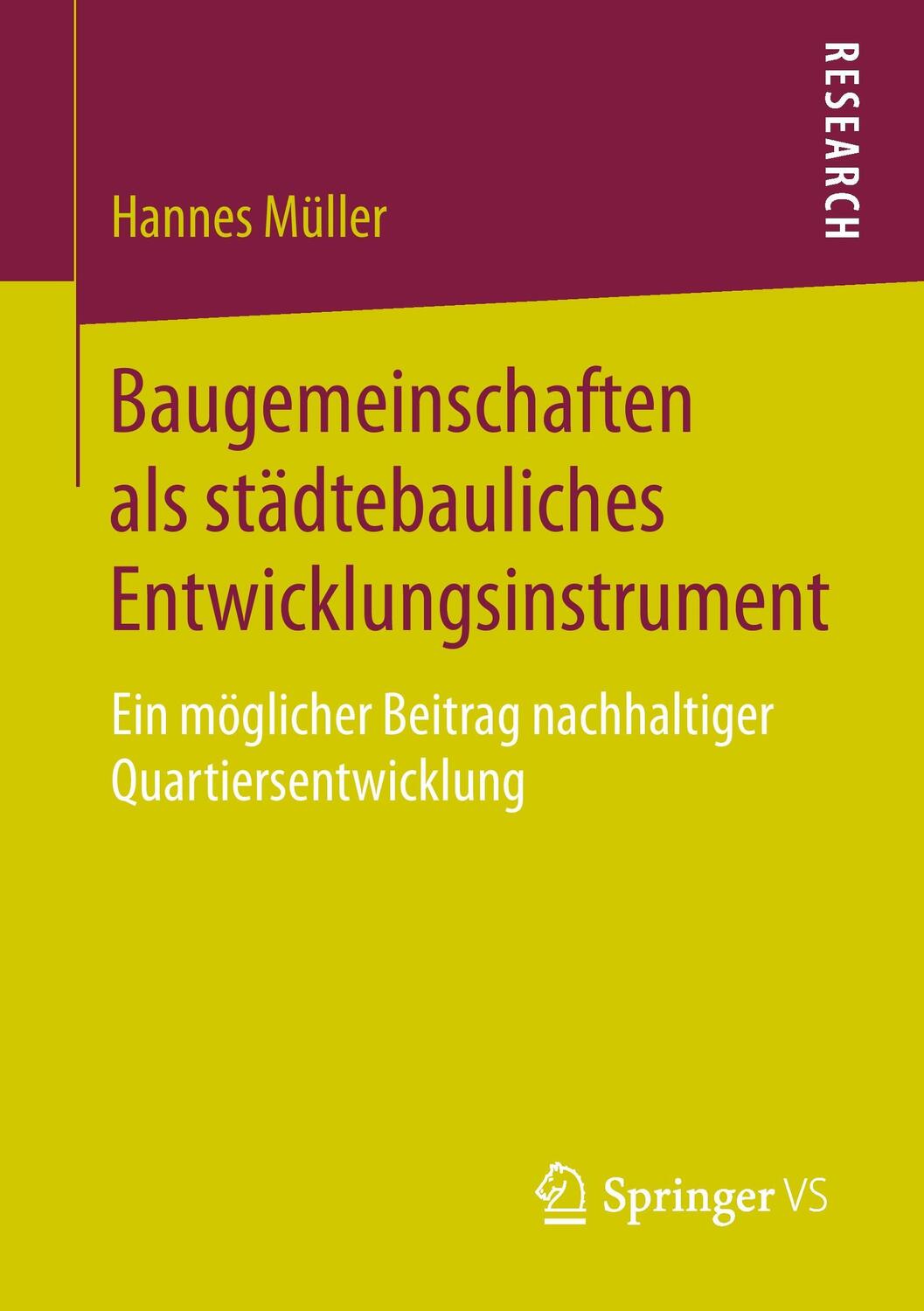 Cover: 9783658094607 | Baugemeinschaften als städtebauliches Entwicklungsinstrument | Müller