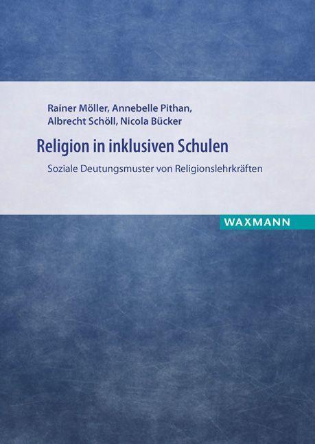 Cover: 9783830938194 | Religion in inklusiven Schulen | Möller | Taschenbuch | 272 S. | 2018