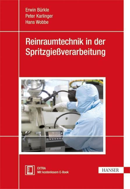 Cover: 9783446434288 | Reinraumtechnik in der Spritzgießverarbeitung | Mit kostenlosem E-Book