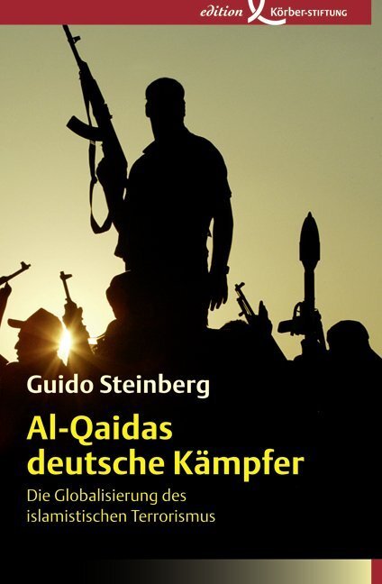 Cover: 9783896841629 | Al-Qaidas deutsche Kämpfer | Guido Steinberg | Taschenbuch | 2014