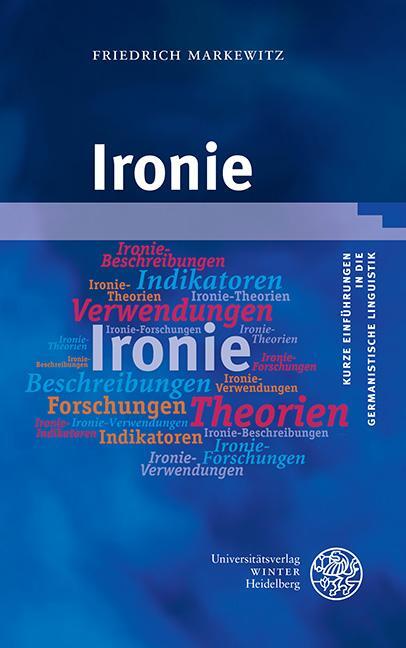 Cover: 9783825395902 | Ironie | Friedrich Markewitz | Taschenbuch | VIII | Deutsch | 2024