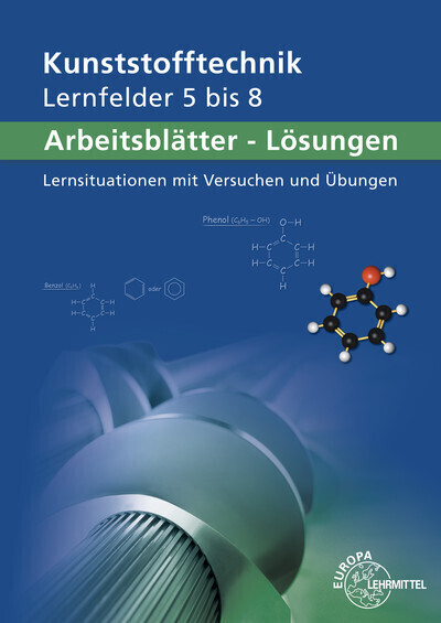 Cover: 9783808514672 | Arbeitsblätter Kunststofftechnik Lernfelder 5-8, Lösungen | Buch