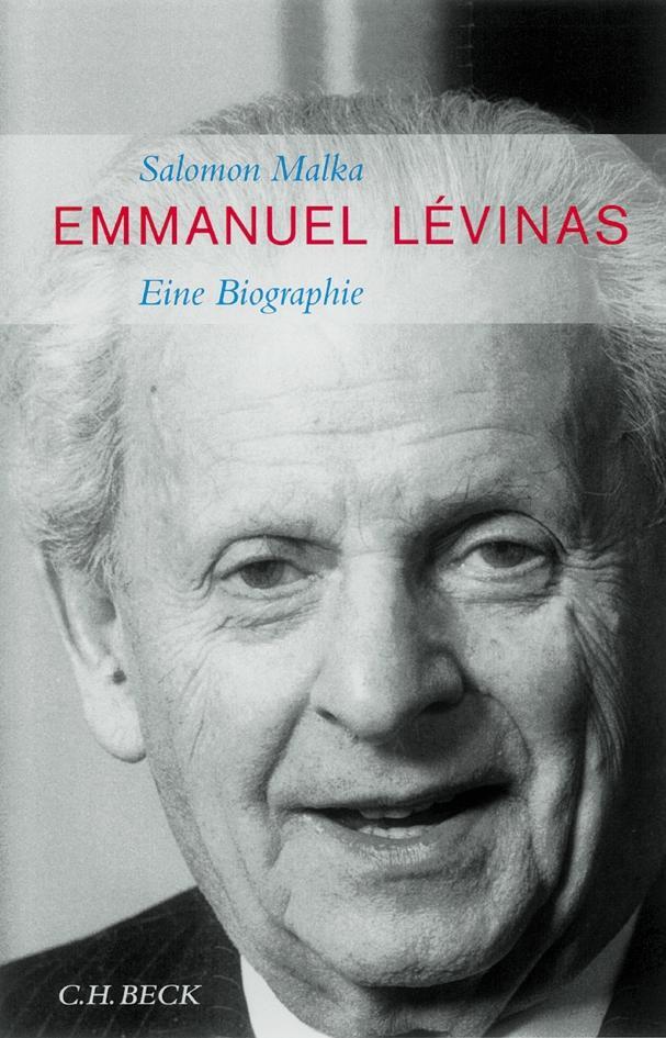 Cover: 9783406516597 | Emmanuel Levinas | Salomon Malka | Buch | Deutsch | 2004 | C.H.Beck