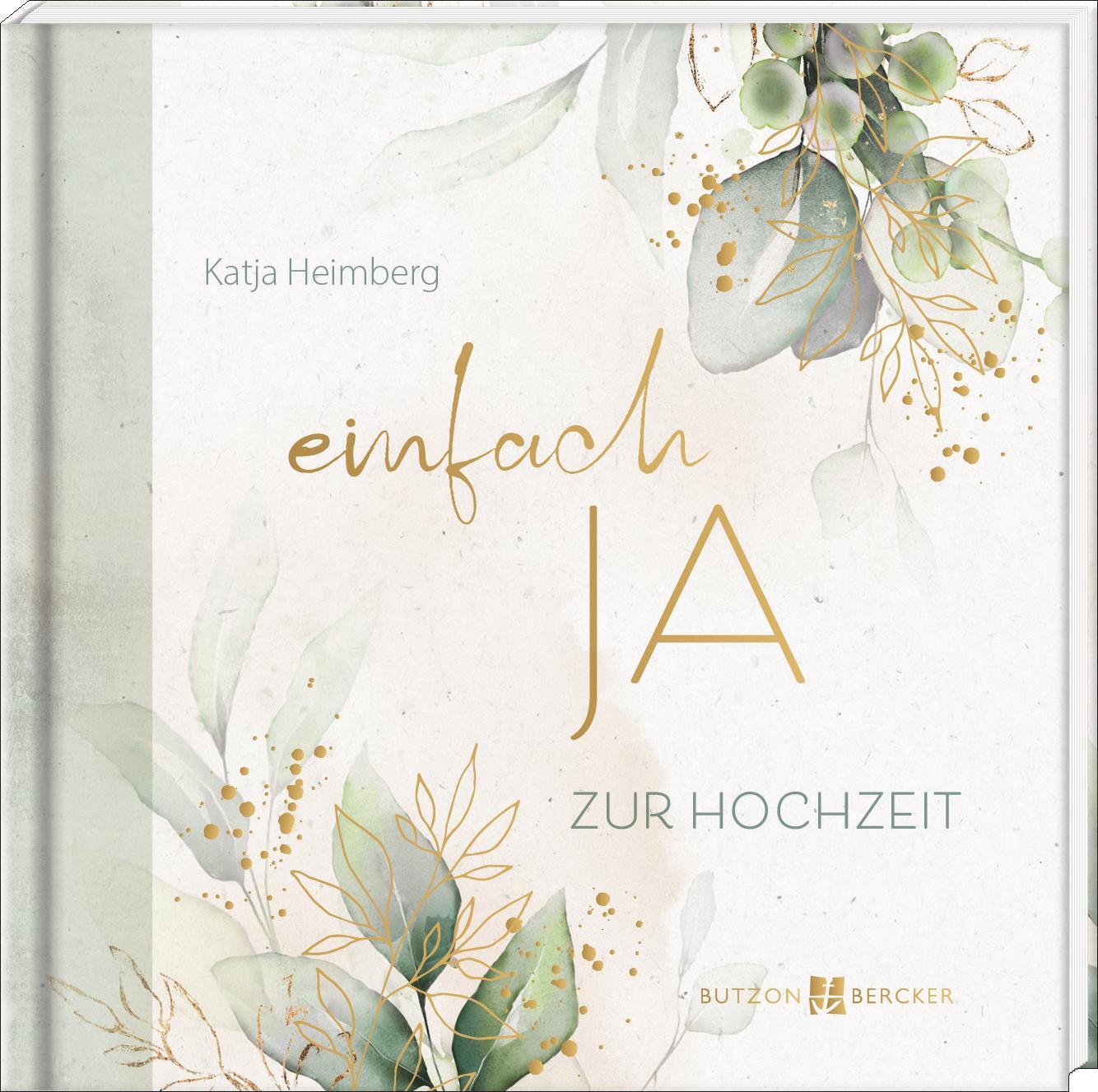 Cover: 9783766636508 | einfach JA | Zur Hochzeit | Katja Heimberg | Buch | Hochzeit 2024