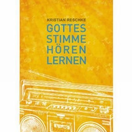 Cover: 9783944794129 | Gottes Stimme hören lernen | Kristian Reschke | Taschenbuch | 300 S.