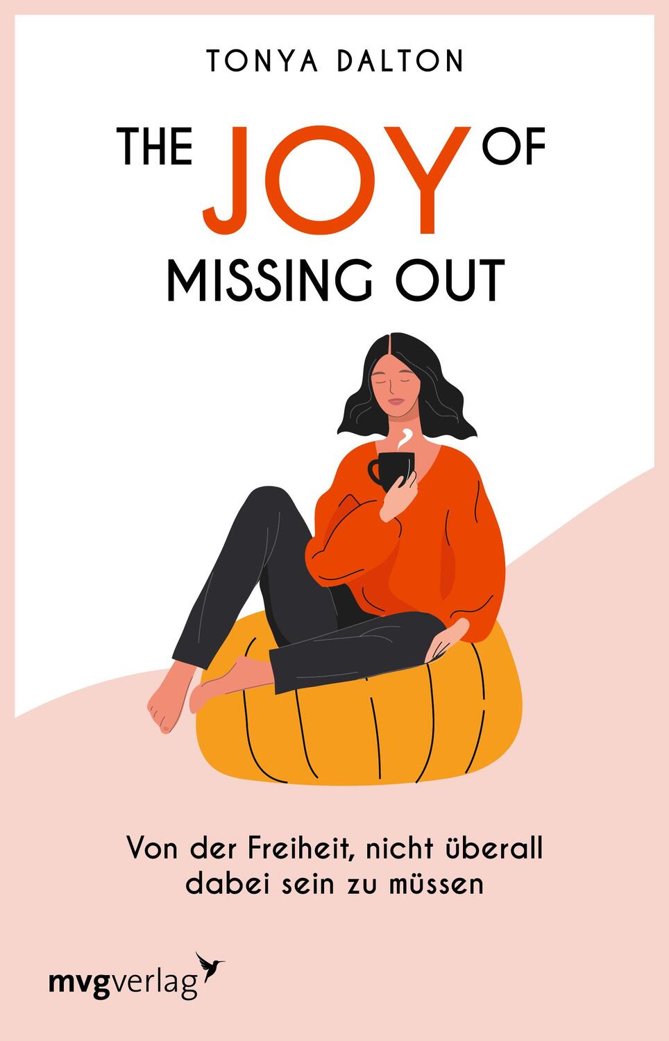 Cover: 9783747402375 | The Joy of Missing Out | Tonya Dalton | Taschenbuch | Deutsch | 2020
