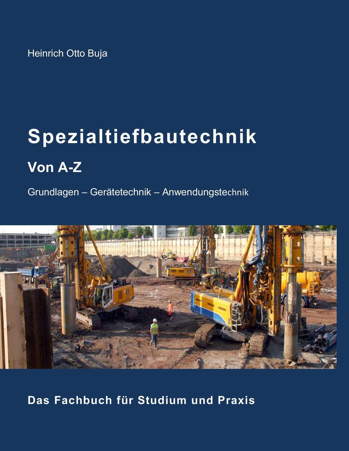 Cover: 9783844893748 | Spezialtiefbautechnik von A-Z | Heinrich Otto Buja | Buch | 472 S.