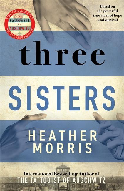 Cover: 9781838775506 | Three Sisters | Heather Morris | Taschenbuch | 464 S. | Englisch