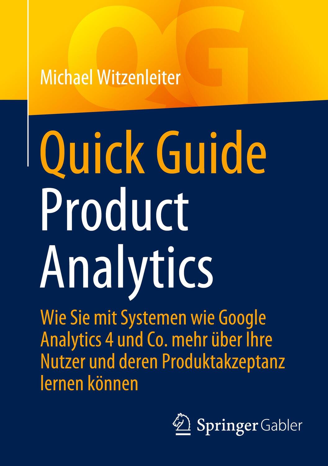 Cover: 9783658429195 | Quick Guide Product Analytics | Michael Witzenleiter | Taschenbuch