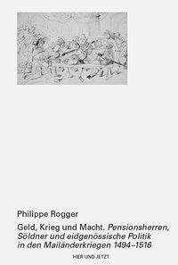 Cover: 9783039193622 | Geld, Krieg und Macht | Philippe Rogger | Buch | 360 S. | Deutsch