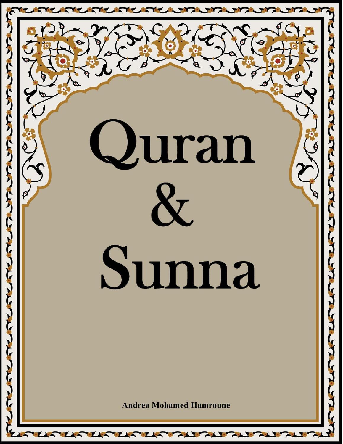Cover: 9783741267048 | Quran & Sunna | Andrea Mohamed Hamroune | Taschenbuch