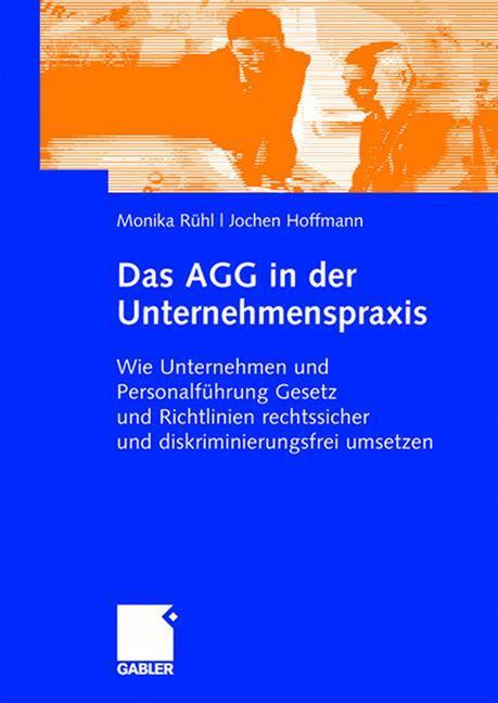 Cover: 9783834900227 | Das AGG in der Unternehmenspraxis | Jochen Hoffmann (u. a.) | Buch