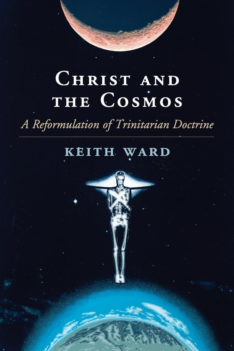 Cover: 9781107531819 | Christ and the Cosmos | Keith Ward | Taschenbuch | Paperback | 2016